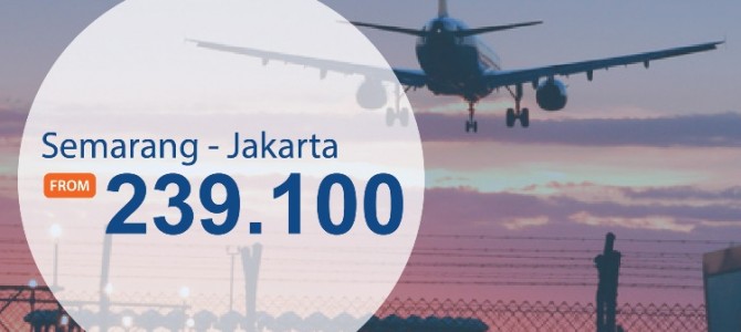 Tiket pesawat promo murah Semarang – jakarta